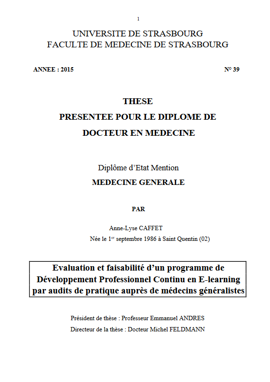 Thèse Evaluation et faisabilité d'un programme de Développement Professionnel Continu en E-learning par audits de pratique auprès de médecins généralistes par Anne-Lyse Caffet